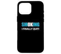 J'Ai arrêté de Fumer - Récompense Coque pour iPhone 16 Pro Max