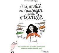 J'ai arrêté de manger de la viande ! Emmanuelle Teyras (Auteur)