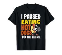 J'ai arrêté de manger des hot dogs pour être ici, amateur de hot dogs T-Shirt