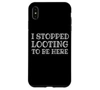J'Ai arrêté de Piller pour être là, Un mème de Jeu Amusant MMO RPG RTS Coque pour iPhone XS Max