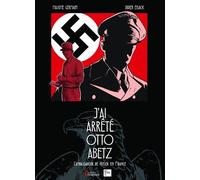 J'ai arrêté Otto Abetz - L'Ambassadeur de Hitler en France : Roman graphique sur la traque du nazi N°1 en France - Maxime Germain - Presses De La Cite - ebook (ePub illustré) - Livre