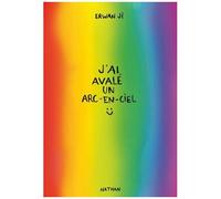 J'ai Avalé Un Arc-En-Ciel