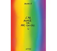Erwan Ji – J'ai avalé un arc-en-ciel