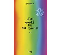 J'ai avalé un arc-en-ciel - Erwan Ji - Pocket Jeunesse - Poche - Roman adolescent