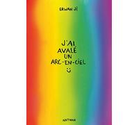 Erwan Ji – J'ai avalé un arc-en-ciel
