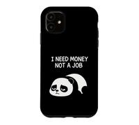 J'Ai Besoin d'argent, Pas d'un Travail Coque pour iPhone 11