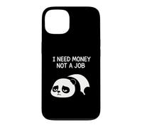 J'Ai Besoin d'argent, Pas d'un Travail Coque pour iPhone 13
