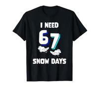 J'Ai Besoin de 6 7 Snow Days Funny Teacher Six Seven Meme T-Shirt