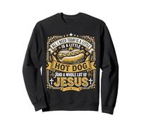 J'Ai Besoin de Hot Dog et de Beaucoup de Jésus, Dieu Sweatshirt