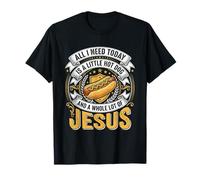 J'Ai Besoin de Hot Dog et de Beaucoup de Jésus, Dieu T-Shirt