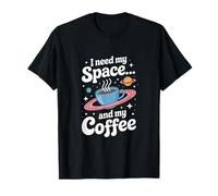 J'Ai Besoin de l'espace... et de Mon Exploration Spatiale du café T-Shirt
