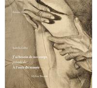J'ai besoin de nos corps" - précédé de "À l'orée du semoir - Isabelle Gillet - Notari Eds - relié - Poésie
