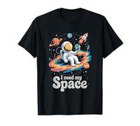 J'Ai Besoin de Plus d'astronautes spatiaux perdus paisiblement T-Shirt