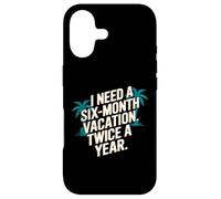 J'Ai Besoin de Six Mois de Vacances Deux Fois par an Coque pour iPhone 17