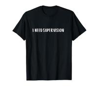 J'Ai Besoin de Supervision. Être Adulte drôle, C'est Difficile T-Shirt