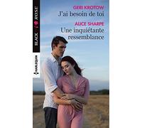 J'ai besoin de toi - Une inquiétante ressemblance