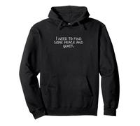 J'ai besoin de trouver un peu de paix et de tranquillité. Sweat à Capuche