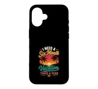 J'Ai Besoin de Vacances Six Mois par an Coque pour iPhone 16