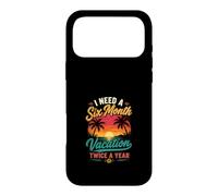 J'Ai Besoin de Vacances Six Mois par an Coque pour iPhone 17 Pro Max