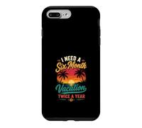 J'Ai Besoin de Vacances Six Mois par an Coque pour iPhone 7 Plus/8 Plus