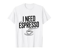 J'Ai Besoin d'un Amateur de café Expresso pour Les Accro à la caféine T-Shirt