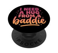J'Ai Besoin d'un câlin de la Part d'un méchant PopSockets PopGrip Adhésif