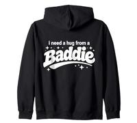 J'Ai Besoin d'un câlin de la Part d'un méchant Sweat à Capuche