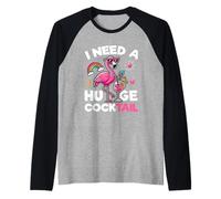 J'Ai Besoin d'un énorme Cocktail à Boire pour Une fête de Flamants Roses Manche Raglan