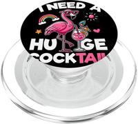 J'Ai Besoin d'un énorme Cocktail à Boire pour Une fête de Flamants Roses PopSockets PopGrip pour MagSafe