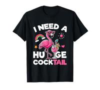 J'Ai Besoin d'un énorme Cocktail à Boire pour Une fête de Flamants Roses T-Shirt