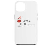 J'ai besoin d'un grand verre de vin Coque pour iPhone 13