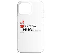 J'Ai Besoin d'un Grand Verre de vin Coque pour iPhone 16 Pro Max