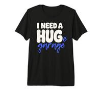 J'Ai Besoin d'un Immense Garage, Un drôle de père de Garage T-Shirt Haut de Gamme