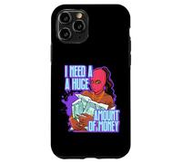 J'Ai Besoin d'une énorme somme d'argent Melanine Hustler Black Sista Coque pour iPhone 11 Pro