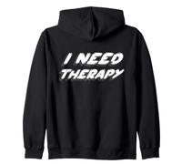 J'Ai Besoin d'une thérapie | Médecine Médecine Sweat à Capuche