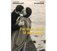 J'ai bien aimé le soir aussi Pierre Maurienne (Auteur), Christine Kerdellant (Auteur)