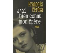 J'ai bien connu mon frère