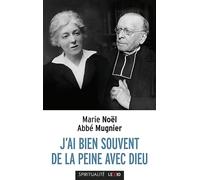 J'ai bien souvent de la peine avec Dieu