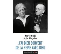 J'ai bien souvent de la peine avec dieu - Abbé Mugnier - Cerf - broché - Témoignage