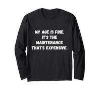 J'Ai Bon âge. C'est la Maintenance Funny Old Person Saying Manche Longue