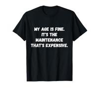 J'Ai Bon âge. C'est la Maintenance Funny Old Person Saying T-Shirt