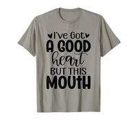 J'Ai Bon cœur, mais Cette Bouche a Un drôle de Sarcasme T-Shirt