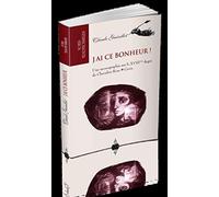 J'ai ce bonheur ! - Une monographie sur le XVIIIeme degré de Chevalier Rose Croix