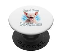 J'Ai ce Dawg en Moi Chemise de Chat drôle Chat Sphynx en PopSockets PopGrip Adhésif