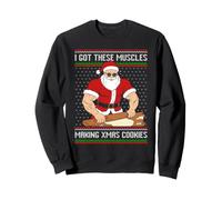 J'Ai Ces Muscles Qui préparent des Biscuits de Noël, Un Vilain Pull. Sweatshirt