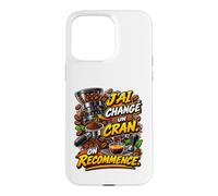 J'Ai changé Un Cran. Je recommence Mon café Coque pour iPhone 15 Pro Max
