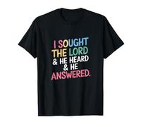 J'Ai cherché Le Seigneur et il a Entendu et répondu à l'écriture chrétienne T-Shirt