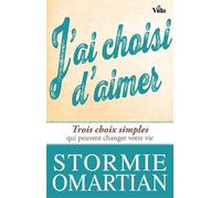 J'ai choisi d'aimer