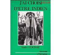 J'ai choisi d'être Indien