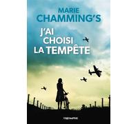 J'ai choisi la tempête - Marie Chammings - Triomphe Eds Du - relié - Essai